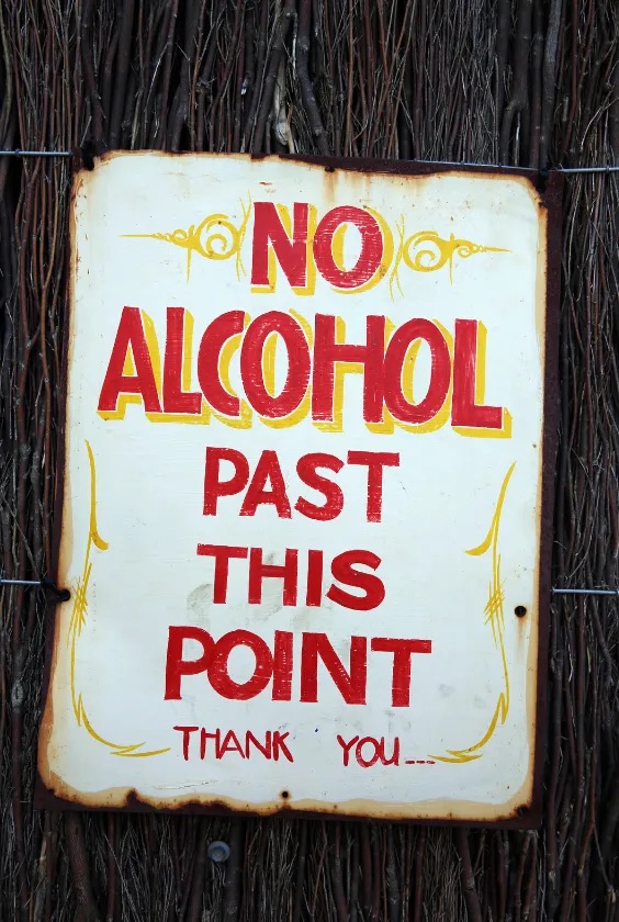 NO alcohol past this point&nbsp;❌&nbsp;